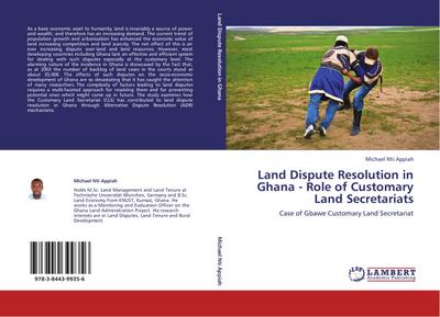 Land Dispute Resolution in Ghana - Role of Customary Land Secretariats - Michael Nti Appiah