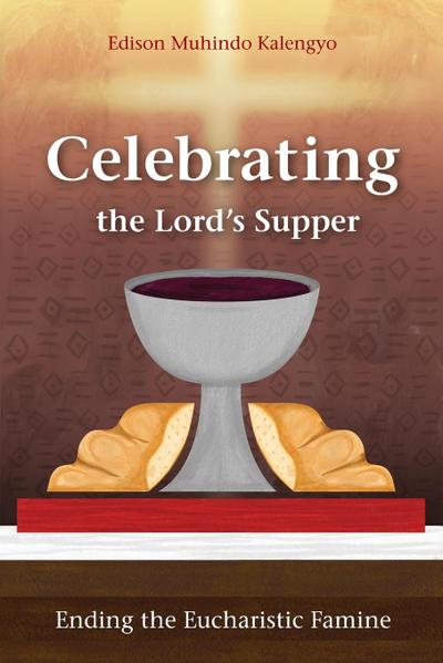 Celebrating the Lord’s Supper