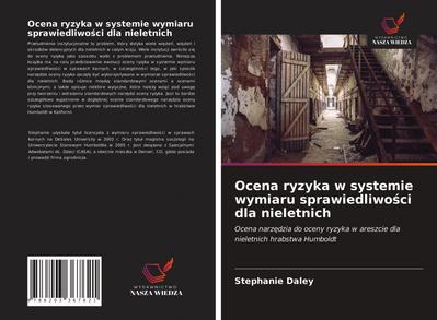 Ocena ryzyka w systemie wymiaru sprawiedliwo¿ci dla nieletnich