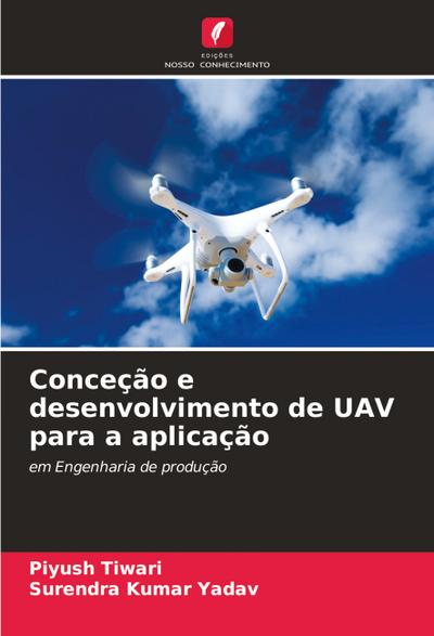 Conceção e desenvolvimento de UAV para a aplicação