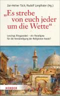 ’Es strebe von euch jeder um die Wette’