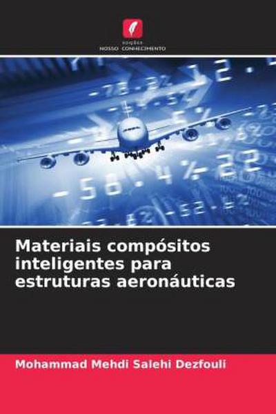 Materiais compósitos inteligentes para estruturas aeronáuticas