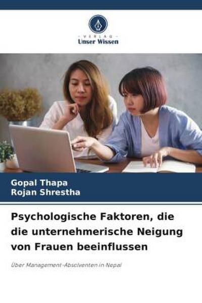 Psychologische Faktoren, die die unternehmerische Neigung von Frauen beeinflussen