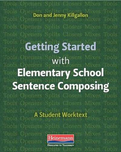 Getting Started with Elementary School Sentence Composing