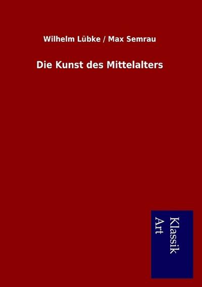 Die Kunst des Mittelalters