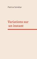 Variations sur un instant
