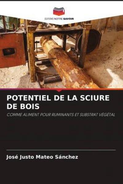 POTENTIEL DE LA SCIURE DE BOIS