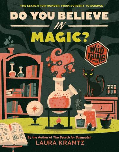Do You Believe In Magic? (A Wild Thing Book)