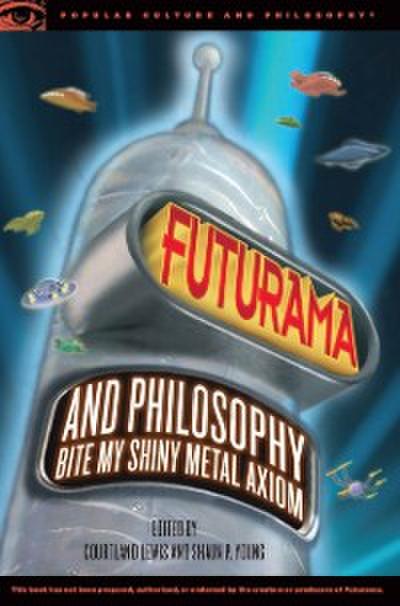 Futurama and Philosophy