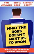 What the Boss Doesn’t Want Us to Know