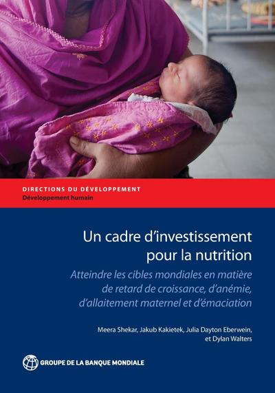 Un Cadre d’Investissement Pour La Nutrition