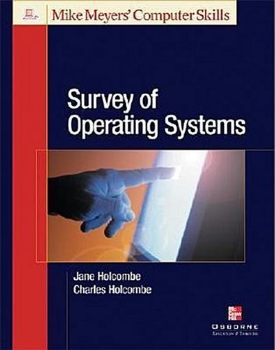 Michael Meyers’ Survey of Operating Systems