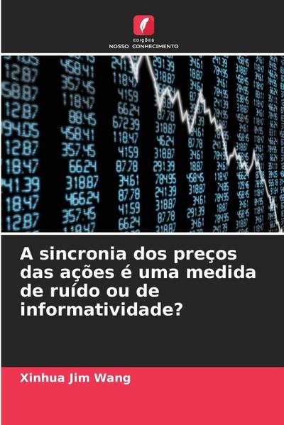 A sincronia dos preços das ações é uma medida de ruído ou de informatividade?
