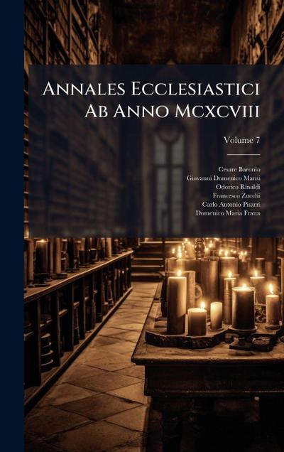 Annales Ecclesiastici Ab Anno Mcxcviii
