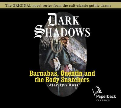 Barnabas, Quentin and the Body Snatchers: Volume 26