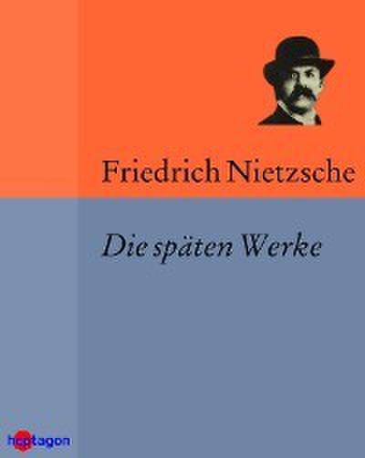 Die späten Werke