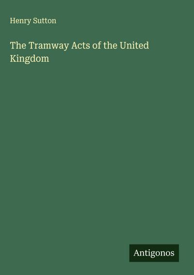 The Tramway Acts of the United Kingdom