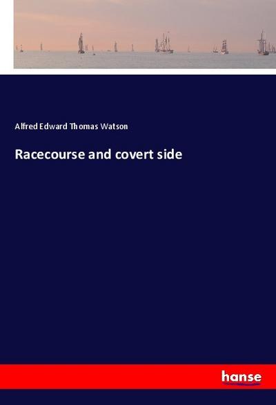 Racecourse and covert side