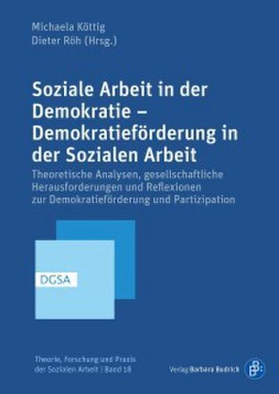 Soziale Arbeit in der Demokratie - Demokratieförderung in der Sozialen Arbeit
