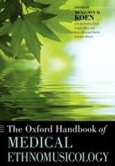The Oxford Handbook of Medical Ethnomusicology