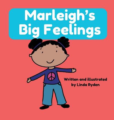 Marleigh’s Big Feelings