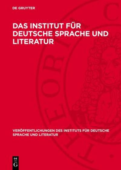 Das Institut für Deutsche Sprache und Literatur