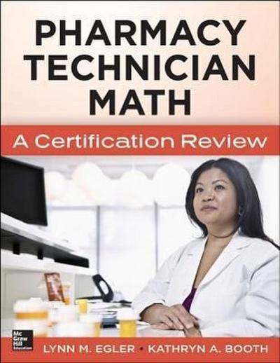 Mastering Pharmacy Technician Math: A Certification Review