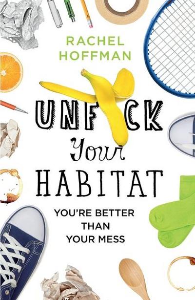 Unf*ck Your Habitat