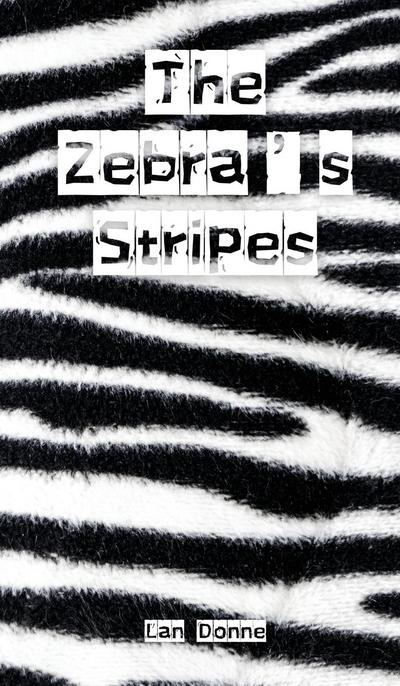 The Zebra’s Stripes