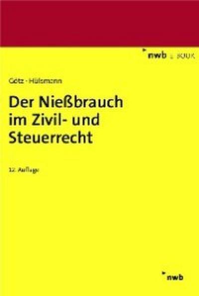 Der Nießbrauch im Zivil- und Steuerrecht