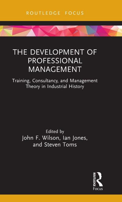 The Development of Professional Management