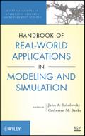 Handbook of Real-World Applications in Modeling and Simulation