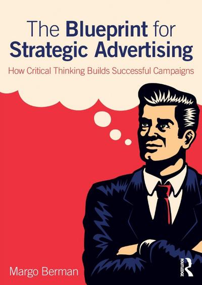 The Blueprint for Strategic Advertising