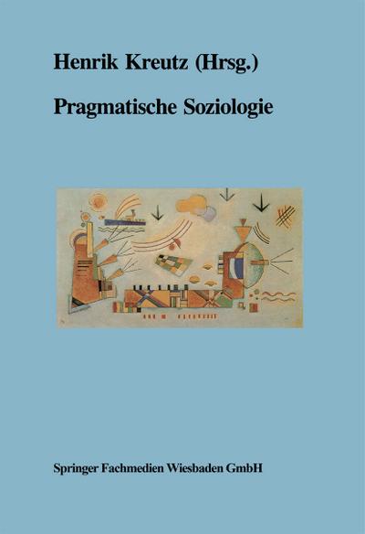 Pragmatische Soziologie