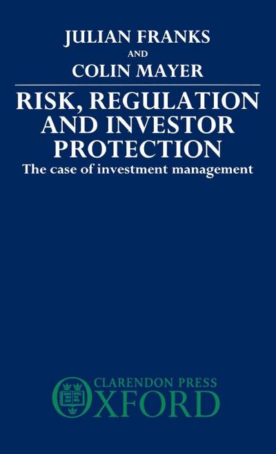 Risk, Regulation and Investor Protection