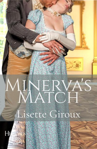 Minerva’s Match (Heiresses of Eris, #3)