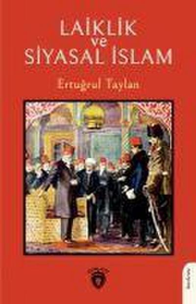 Laiklik ve Siyasal Islam