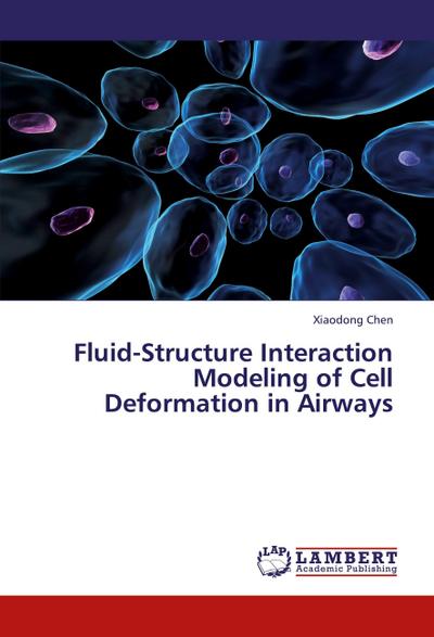 Fluid-Structure Interaction Modeling of Cell Deformation in Airways