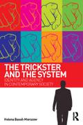 The Trickster and the System