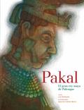 Pakal, el gran rey maya de Palenque
