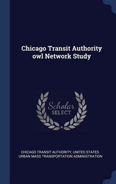 Chicago Transit Authority owl Network Study