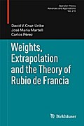 Weights, Extrapolation and the Theory of Rubio de Francia