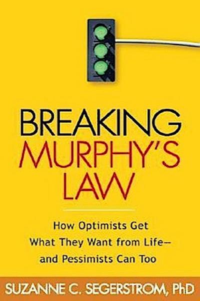 Breaking Murphy’s Law
