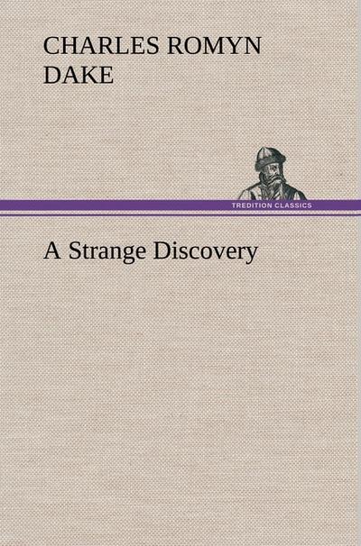 A Strange Discovery