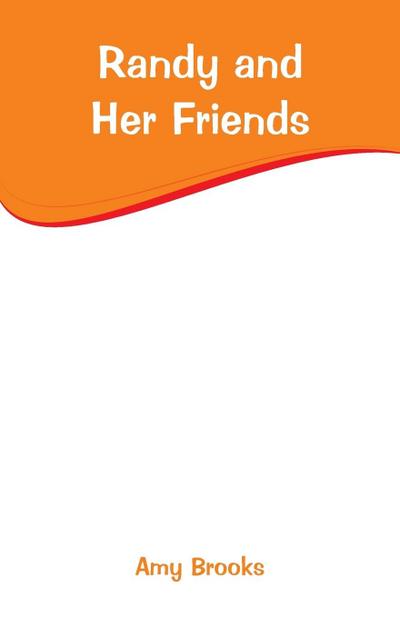 Randy and Her Friends