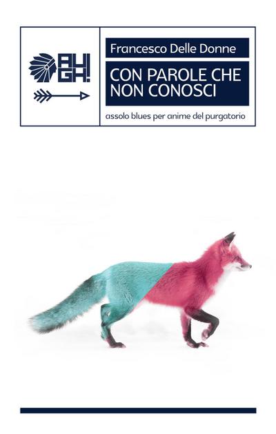 Delle Donne, F: Con parole che non conosci. Assolo blues per