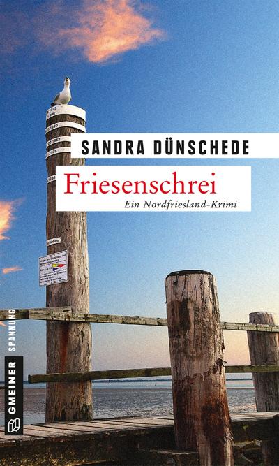 Friesenschrei; Ein weiterer Fall für Thamsen & Co.   ; Kriminalromane im GMEINER-Verlag ; Deutsch
