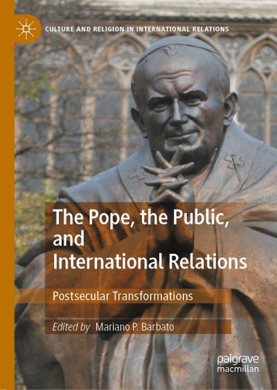 The Pope, the Public, and International Relations