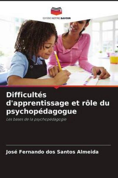 Difficultés d’apprentissage et rôle du psychopédagogue
