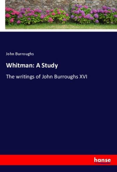 Whitman: A Study